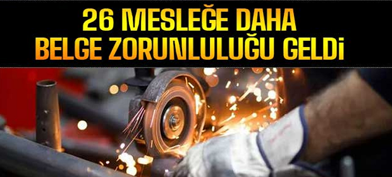 YK Mesleki Yeterlilik Belgesi Zorunluluğuna 26 Meslek Daha İlave Edildi