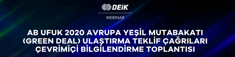 DEİK UFUK 2020 Ulaştırma Teklif Çağrıları Çevrimiçi Bilgilendirme Toplantısına Katıldık