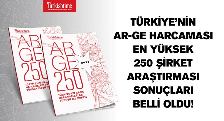 Türkiye'nin Ar-Ge Harcaması En Yüksek 250 Şirket Araştırması Sonuçları Belli Oldu