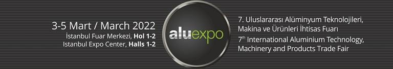 ALUEXPO – 7. Uluslararası Alüminyum Teknolojileri, Makina ve Ürünleri İhtisas Fuarı