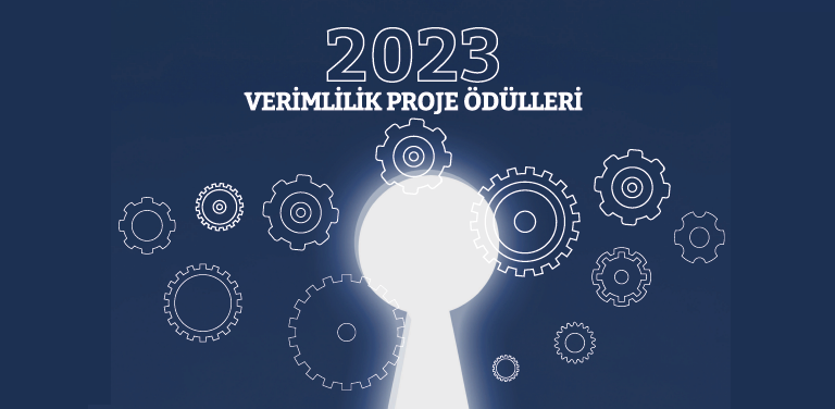 2023 Verimlilik Proje Ödülleri İçin Başvurular Başladı